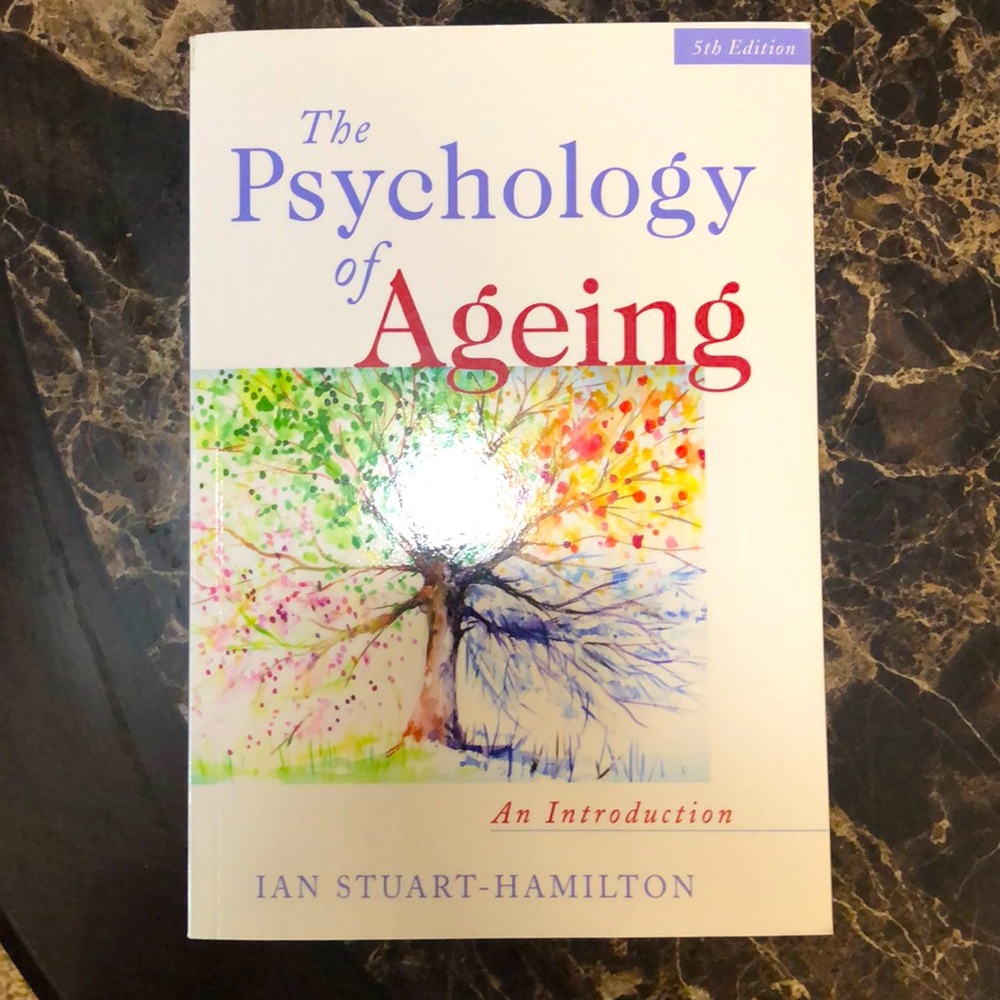 The Psychology of Ageing by Ian Stuart-Hamilton 5th Edition